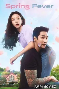 Spring Fever (2026) Season 1 EP05 Hindi Dubbed Web Series