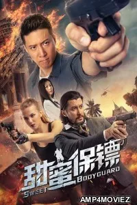 Sweet Bodyguard (2022) ORG Hindi Dubbed Movie