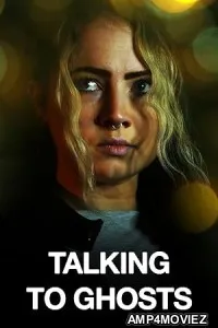 Talking to Ghosts (2023) HQ Telugu Dubbed Movie