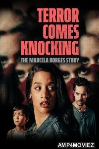 Terror Comes Knocking The Marcela Borges Story (2024) Hindi Dubbed And Subtitles