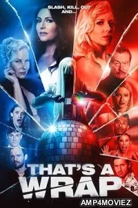 Thats a Wrap (2023) HQ Hindi Dubbed Movie