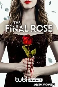The Final Rose (2022) HQ Hindi Dubbed Movie