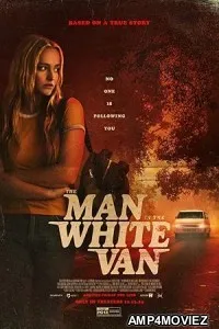 The Man in the White Van (2024) HQ Hindi Dubbed Movie