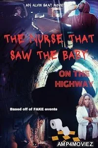 The Nurse That Saw the Baby on the Highway (2023) HQ Telugu Dubbed Movie