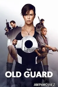 The Old Guard (2020) ORG Hindi Dubbed Movie