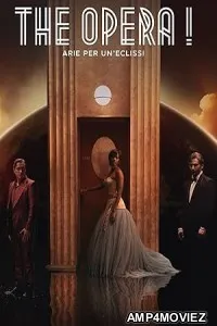 The Opera (2025) HQ Telugu Dubbed Movie