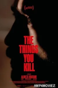 The Things You Kill (2025) HQ Hindi Dubbed Movie