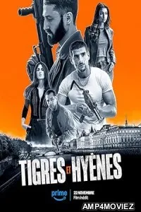 Tigres et Hyenes (2024) HQ Hindi Dubbed Movie