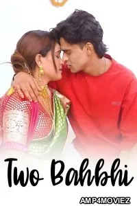 Two Bahbhi (2025) GoddesMahi Hindi Hot Short Film