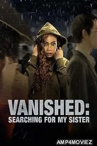 Vanished: Searching for My Sister (2022) HQ Telugu Dubbed Movie