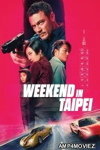 Weekend In Taipei (2024) ORG Hindi Dubbed Movie