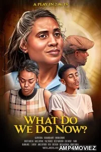 What Do We Do Now (2024) HQ Tamil Dubbed Movie