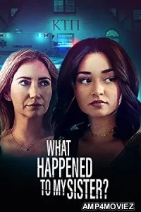 What Happened to My Sister (2022) HQ Hindi Dubbed Movie