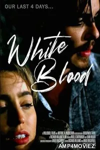 White Blood (2023) HQ Bengali Dubbed Movie