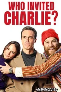 Who Invited Charlie (2022) HQ Hindi Dubbed Movie