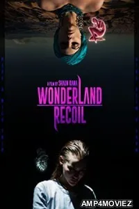 Wonderland Recoil (2022) HQ Hindi Dubbed Movie