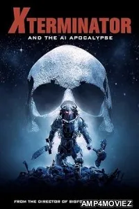 Xterminator and the AI Apocalypse (2023) HQ Telugu Dubbed Movie