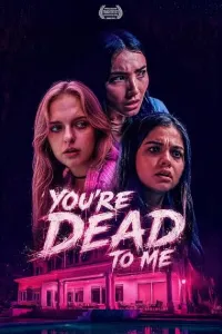 Youre Dead To Me (2025) HQ Hindi Dubbed Movie