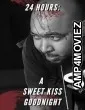 24 Hours A Sweet Kiss Goodnight (2023) HQ Hindi Dubbed Movie