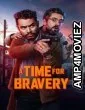 A Time For Bravery (2025) ORG Hindi Dubbed Movie