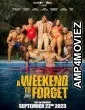A Weekend to Forget (2023) HQ Tamil Dubbed Movie