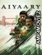 Aiyaary (2018) Hindi Movie