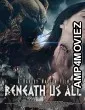 Beneath Us All (2023) HQ Hindi Dubbed Movie