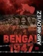 Bengal 1947 (2024) HQ Telugu Dubbed Movie