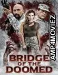 Bridge Of The Doomed (2022) HQ Telugu Dubbed Movie