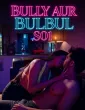 Bully Aur Bulbul (2024) S01 ALTBalaji Hindi Web Series