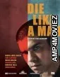 Die Like A Man (2025) Hindi Dubbed And Subtitles