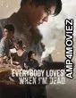 Everybody Loves Me When Im Dead (2025) ORG Hindi Dubbed Movie