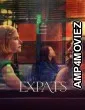 Expats (2024) Season 1 (EP04 To EP05) Hindi Dubbed Series