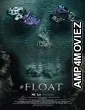 Float (2022) HQ Telugu Dubbed Movie