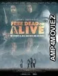 Free Dead Or Alive (2022) HQ Bengali Dubbed Movie