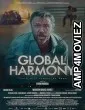 Global Harmony (2024) Hindi Dubbed And Subtitles