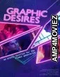 Graphic Desires (2022) HQ Bengali Dubbed Movie