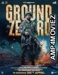 Ground Zero (2025) HQ Hindi Dubbed Movie