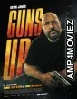 Guns Up (2025) HQ Hindi Dubbed Movie