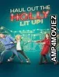 Haul out the Holly Lit Up (2023) HQ Hindi Dubbed Movie