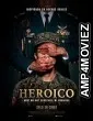 Heroic (2023) HQ Hindi Dubbed Movie