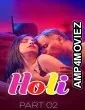 Holi (2025) S01 Part 2 Kahaniplay Hindi Hot Web Series