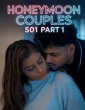 Honeymoon Couples (2026) S01 Part 1 Gettempt Hindi Hot Web Series