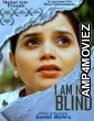 I Am Not Blind (2021) Hindi Full Movie