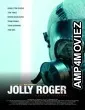 Jolly Roger (2022) HQ Bengali Dubbed Movie