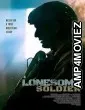 Lonesome Soldier (2023) HQ Hindi Dubbed Movie