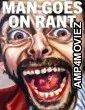 Man Goes on Rant (2025) Hindi Dubbed And Subtitles