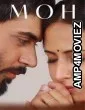 Moh (2022) Punjabi Movie