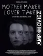 Mother Maker Lover Taker (2025) HQ Telugu Dubbed Movie