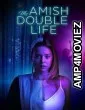 My Amish Double Life (2025) HQ Tamil Dubbed Movie